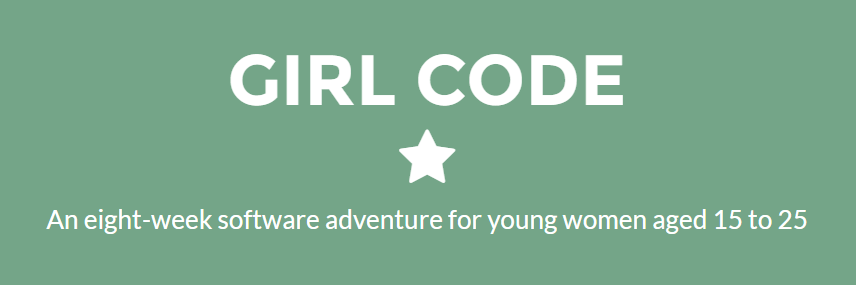 Girl Code is an eight-week software adventure for young women aged 15 to 25.